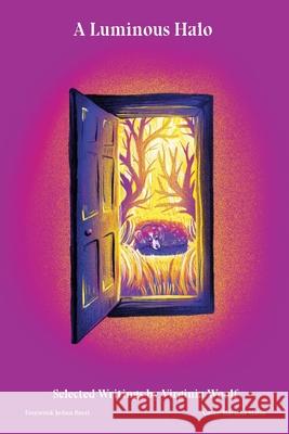 A Luminous Halo: Selected Writings by Virginia Woolf Virginia Woolf Joann Borri Joann Borri 9781961368217 Cita Press - książka