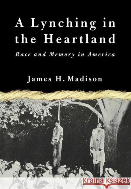 A Lynching in the Heartland: Race and Memory in America Na, Na 9781403961211 Palgrave MacMillan - książka