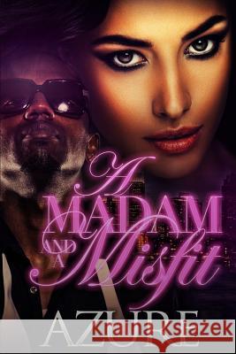 A Madam and A Misfit Azure 9781544187105 Createspace Independent Publishing Platform - książka