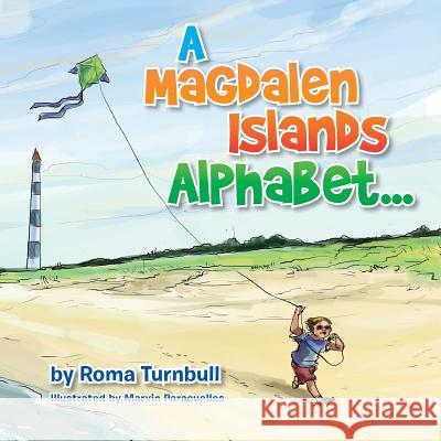 A Magdalen Islands Alphabet... Roma Turnbull 9781493168422 Xlibris Corporation - książka