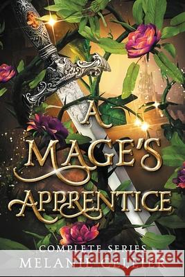 A Mage's Apprentice: Complete Series Melanie Cellier 9781923218161 Luminant Publications - książka