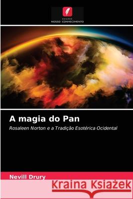 A magia do Pan Nevill Drury 9786202964944 Edicoes Nosso Conhecimento - książka