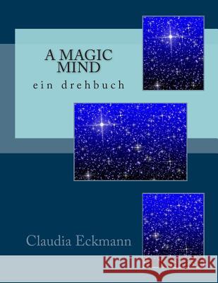 A Magic Mind Claudia Eckmann 9781500284237 Createspace - książka