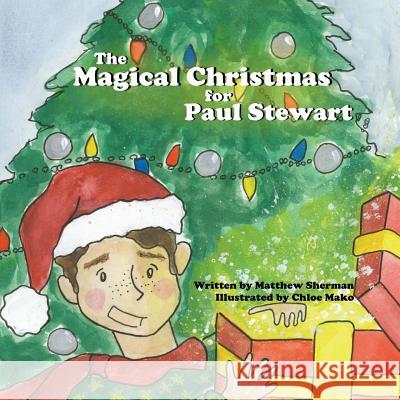 A Magical Christmas for Paul Stewart Matthew Sherman 9781732868403 Matthew Elliot Sherman - książka