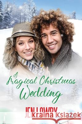A Magical Christmas Wedding Jen Lowry 9781733138178 Monarch Educational Services, L.L.C. - książka