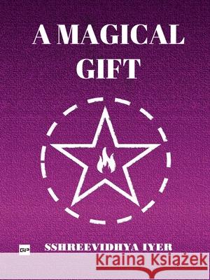 A Magical Gift Sshreevidhya Iyer 9789393582706 Gurucool Publishing - książka