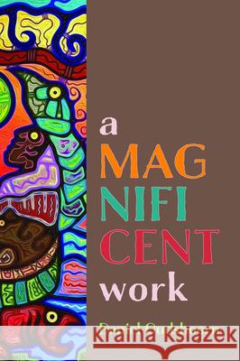 A Magnificent Work Daniel Oudshoorn 9781725266117 Resource Publications (CA) - książka