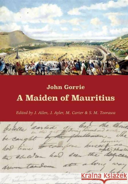 A Maiden of Mauritius John Gorrie Judy Allen Jean Ayler 9780953991686 Pink Pigeon Press - książka