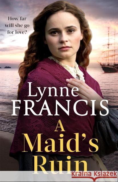 A Maid's Ruin: a gripping saga of love and betrayal Lynne Francis 9780349424590 Little, Brown Book Group - książka