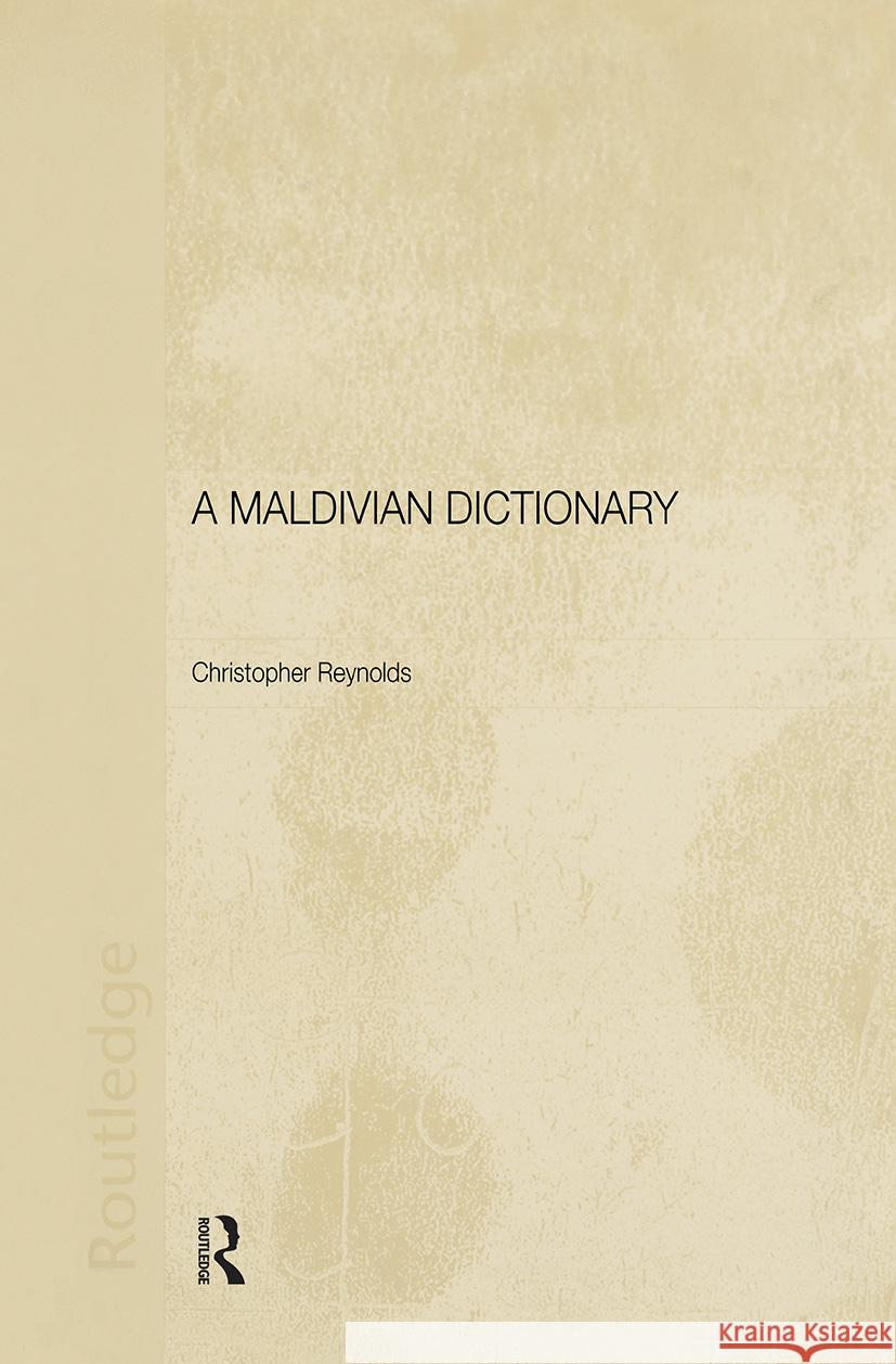 A Maldivian Dictionary Christopher Reynolds 9780415298087 Taylor & Francis Ltd - książka