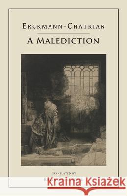 A Malediction Erckmann-Chatrian                        Emile Erckmann Brian Stableford 9781645250265 Snuggly Books - książka