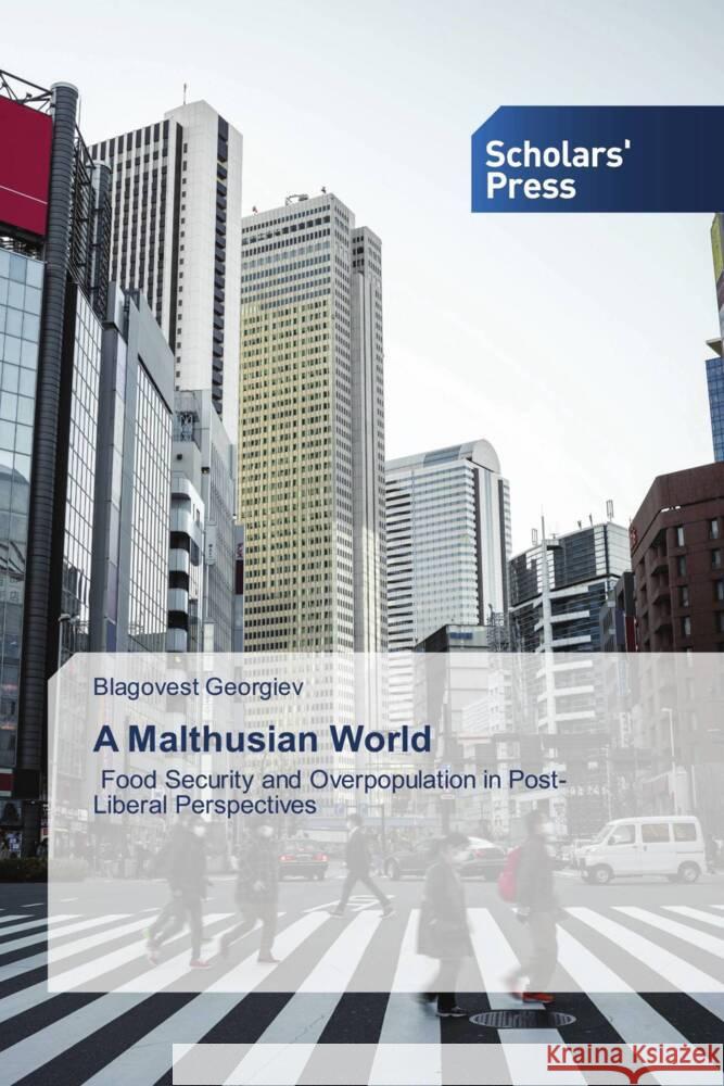 A Malthusian World Georgiev, Blagovest 9783639664591 Scholars' Press - książka