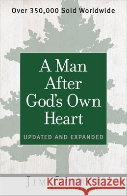 A Man After God's Own Heart: Updated and Expanded Jim George 9780736959698 Harvest House Publishers - książka