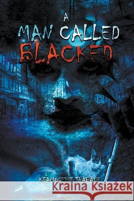 A Man called Blacked Keamogetse Thabane 9789392165399 Reverend Crown Publications Pvt Ltd - książka