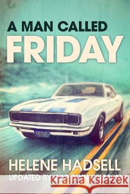 A Man Called Friday Carolyn Wilman Helene Hadsell 9781777319410 729268 Canada Inc. (DBA Idea Majesty) - książka