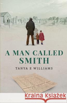 A Man Called Smith Tanya E Williams 9781989144046 Rippling Effects - książka
