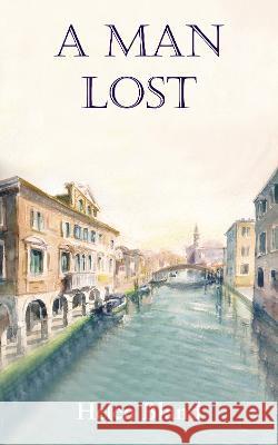 A Man Lost Helen Bland 9781803813394 Grosvenor House Publishing Limited - książka