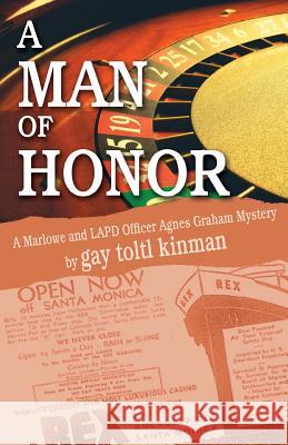 A Man Of Honor: A Novella Kinman, Gay Toltl 9781539448112 Createspace Independent Publishing Platform - książka