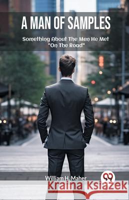 A Man of Samples Something About The Men He Met 