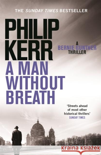 A Man Without Breath: fast-paced historical thriller from a global bestselling author Philip Kerr 9781780876276 Quercus Publishing - książka