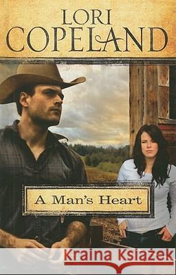 A Man's Heart Lori Copeland 9781410435736 Cengage Learning, Inc - książka