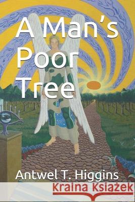 A Man's Poor Tree Lu Tien Oloiv, Antwel T Higgins 9798677218378 Independently Published - książka