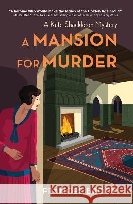 A Mansion for Murder: A Kate Shackleton Mystery Brody, Frances 9781643857602 Crooked Lane Books - książka