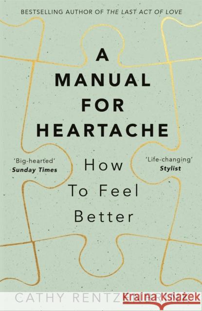 A Manual for Heartache: How to Feel Better Rentzenbrink, Cathy 9781509824465  - książka