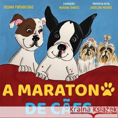 A maratona de cães Susana Furtado Dias 9786587123448 Paginas Editora - książka