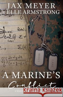 A Marine's Conflict Elle Armstrong, Jax Meyer 9798670409636 Independently Published - książka