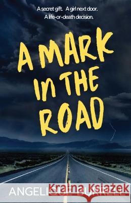 A Mark in the Road Angelique Burrell Haley Hwang 9781957656199 Monarch Educational Services, L.L.C. - książka