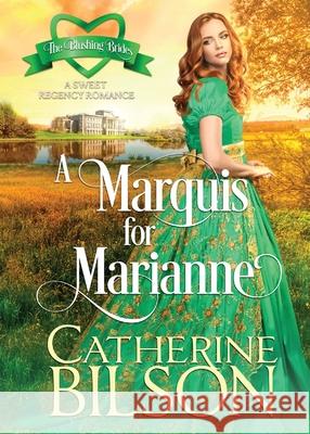 A Marquis For Marianne Catherine Bilson Christina Rose Andrews 9780648174363 Shenanigans Press - książka