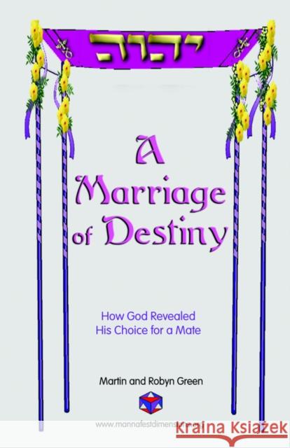 A Marriage of Destiny Robyn Green, Martin Green 9781591134893 Booklocker Inc.,US - książka