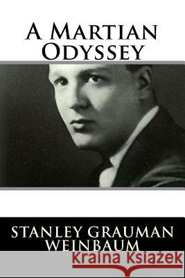 A Martian Odyssey Stanley Grauman Weinbaum 9781986167598 Createspace Independent Publishing Platform - książka