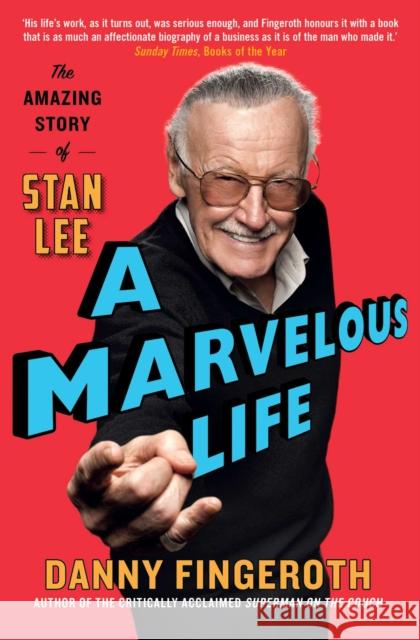 A Marvelous Life: The Amazing Story of Stan Lee Danny Fingeroth 9781471185779 Simon & Schuster Ltd - książka