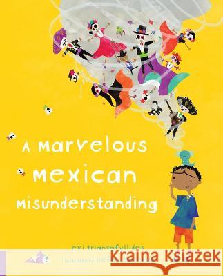 A Marvelous Mexican Misunderstanding Evi Triantafyllides Nefeli Malekou 9789925739837 Worldwide Buddies - książka