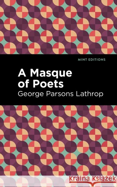 A Masque of Poets George Parsons Lathrop Mint Editions 9781513212135 Mint Editions - książka