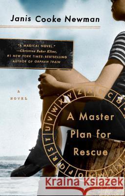 A Master Plan for Rescue Janis Cooke Newman 9780399185021 Riverhead Books - książka