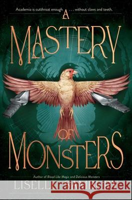 A Mastery of Monsters Liselle Sambury 9781665957373 Simon & Schuster - książka