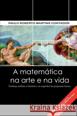 A Matem?tica Na Arte E Na Vida Contador Paulo 9788588325920 Clube de Autores - książka