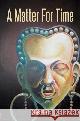 A Matter for Time Acker, George 9781490716428 Trafford Publishing - książka