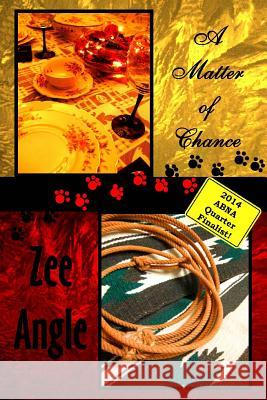 A Matter of Chance Zee Angle 9781490573458 Createspace - książka