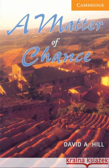 A Matter of Chance: Level 4 Hill, David A. 9780521775526  - książka