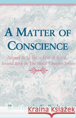 A Matter of Conscience Rosemarie E Bishop 9780738804538 Xlibris Us - książka