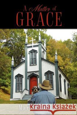 A Matter of Grace Marion Collier 9781619044463 Xulon Press - książka