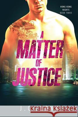 A Matter of Justice J. C. Long 9781948608152 Ninestar Press, LLC - książka