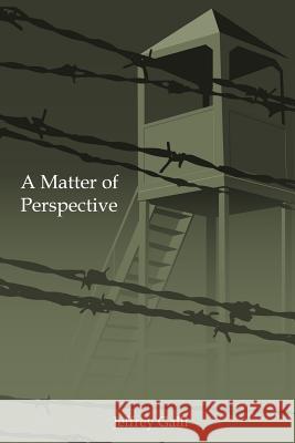 A Matter of Perspective Jeffrey Galli 9781365372520 Lulu.com - książka