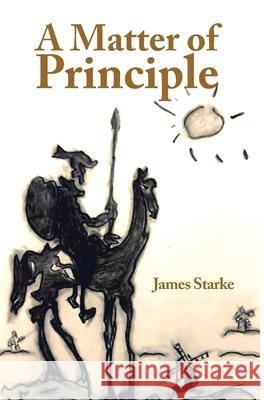 A Matter of Principle James Starke 9781734308327 First Run Books - książka