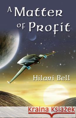 A Matter of Profit Hilari Bell 9781634436748 Hilari Bell - książka