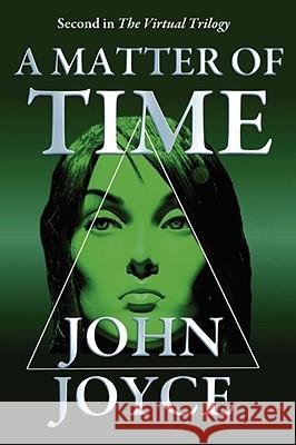 A Matter of Time John Joyce 9780955763717 Sprindrift Press - książka